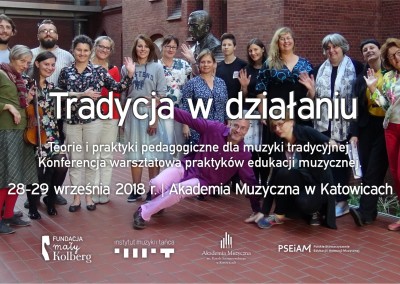 Tradycja w działaniu 2018 – relacja z konferencji na Akademii Muzycznej w Katowicach